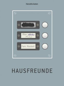 Hausfreunde, Hendrik Asten