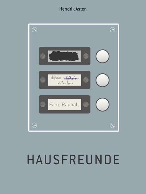 Hausfreunde, Hendrik Asten