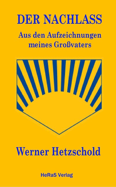 Der Nachlass, Werner Hetzschold