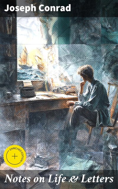 Notes on Life & Letters, Joseph Conrad