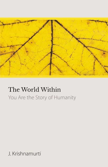 The World Within, Krishnamurti