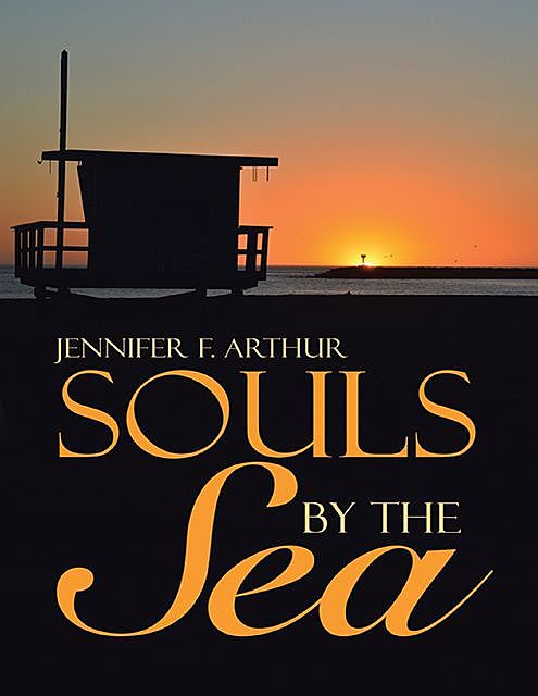 Souls By the Sea, Jennifer F. Arthur