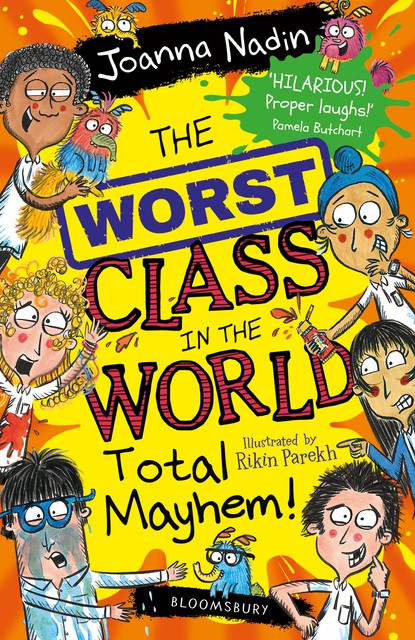 The Worst Class in the World Total Mayhem, Joanna Nadin