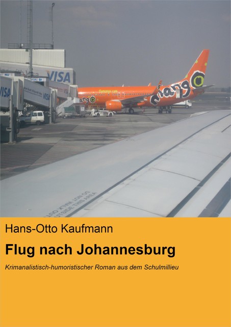 Flug nach Johannesburg, Hans-Otto Kaufmann