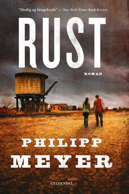 Rust, Philipp Meyer