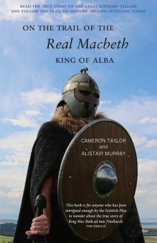 On The Trail of the Real Macbeth, Cameron Taylor