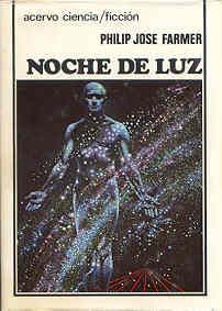 Noche De Luz, Philip José Farmer