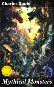 Mythical Monsters, Charles Gould