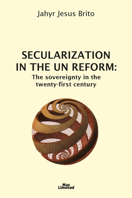 Secularization in the UN Reform, Jahyr Jesus Brito