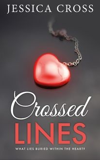 Crossed Lines, Jessica Cross
