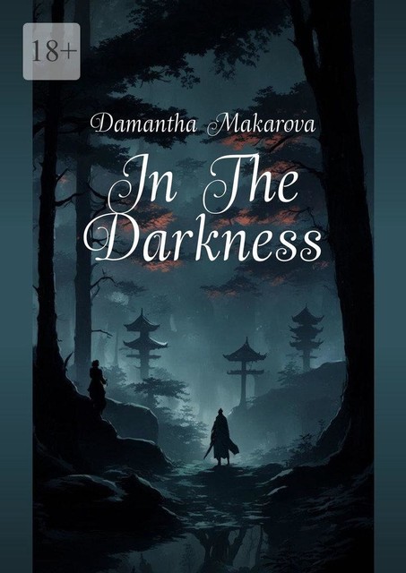 In The Darkness, Damantha Makarova
