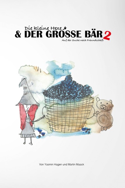 Die kleine Hexe und der große Bär 2, Yasmin Hagen