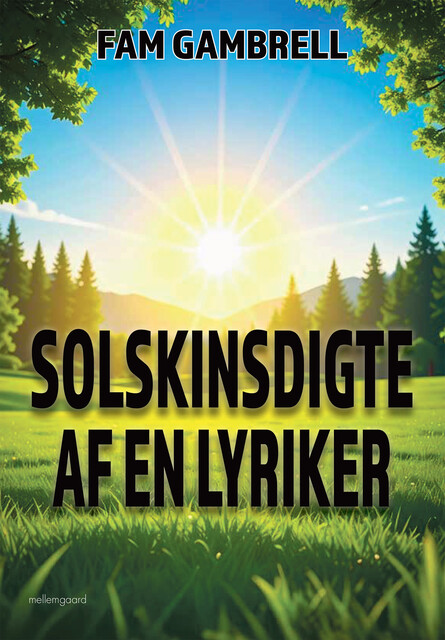 SOLSKINSDIGTE AF EN LYRIKER, Fam Gambrell