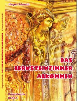 Das Bernsteinzimmer-Abkommen, Jürgen Schmidt