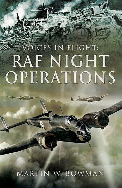 RAF Night Operations, Martin Bowman