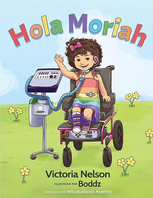 Hola Moriah, Victoria Nelson