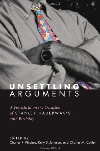 Unsettling Arguments, Kelly Johnson, Charles M. Collier, Charles R. Pinches
