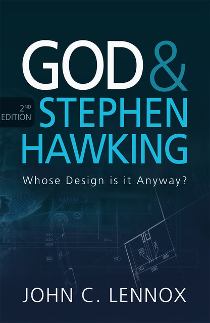 God and Stephen Hawking 2ND EDITION, John Lennox