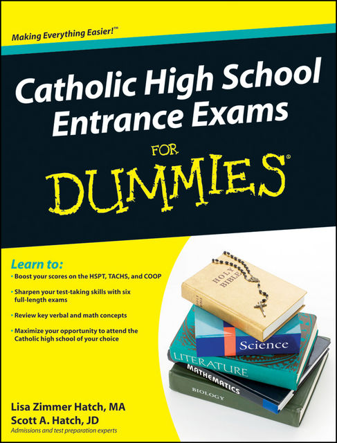Catholic High School Entrance Exams For Dummies, Scott Hatch