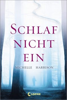 Schlaf nicht ein, Michelle Harrison