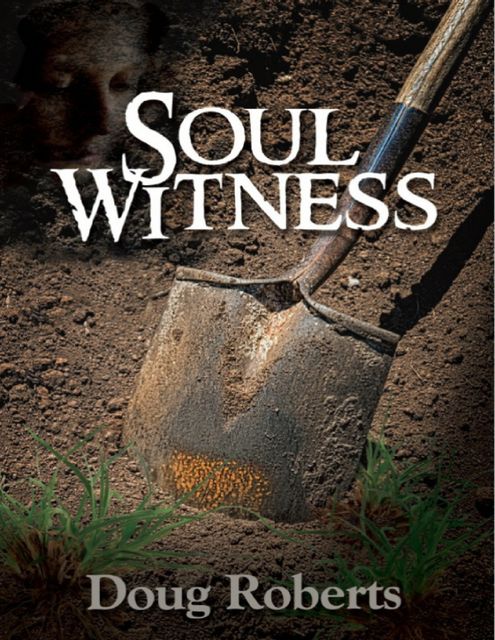 Soul Witness, Doug Roberts