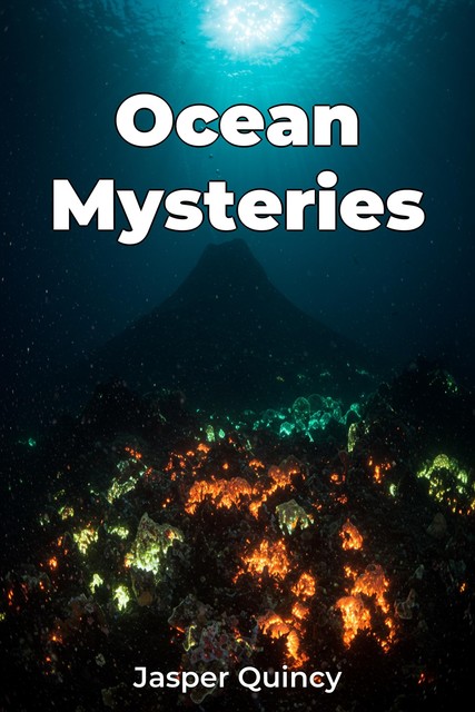 Ocean Mysteries, Jasper Quincy