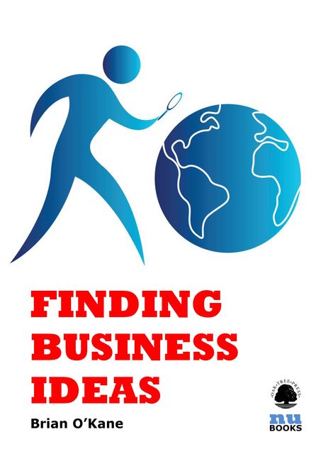 Finding Business Ideas, Brian O'Kane