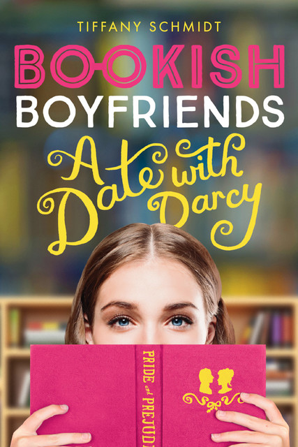 Bookish Boyfriends, Tiffany Schmidt