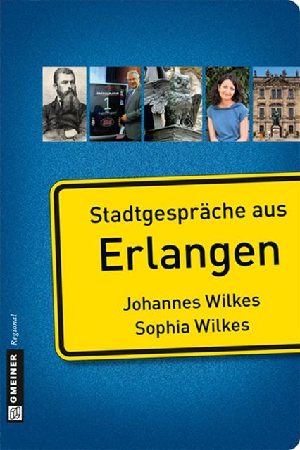 Stadtgespräche aus Erlangen, Johannes Wilkes, Sophia Wilkes
