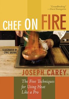Chef on Fire, Joseph Carey