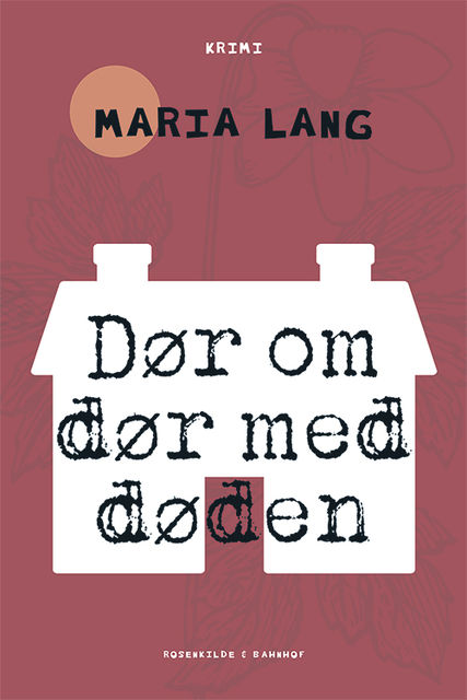 Dør om dør med døden, Maria Lang