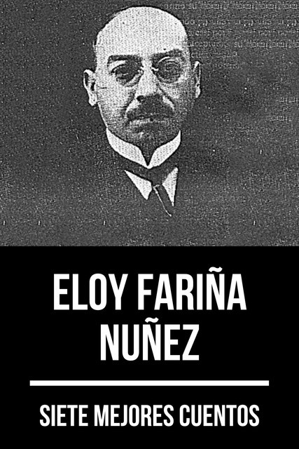 7 mejores cuentos de Eloy Fariña Núñez, August Nemo, Eloy Fariña Núñez