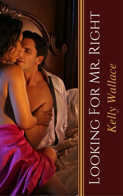 Looking For Mr. Right, Wallace Kelly