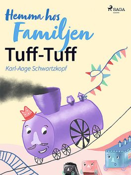 Hemma hos familjen Tuff-Tuff, Karl-Aage Schwartzkopf