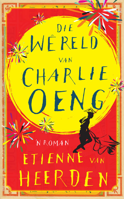 Die wêreld van Charlie Oeng, Etienne van Heerden