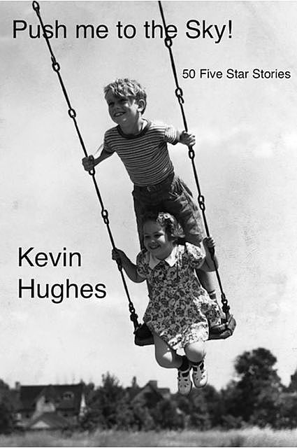 Push Me to the Sky, Kevin Hughes