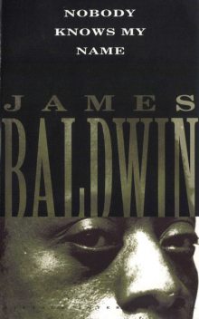 Nobody Knows My Name, James Baldwin