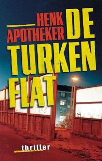 De Turkenflat, Henk Apotheker