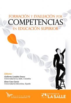 Formación y evaluación por competencias en educación superior, Guillermo Orozco