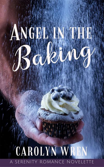 Angel in the Baking, Carolyn Wren