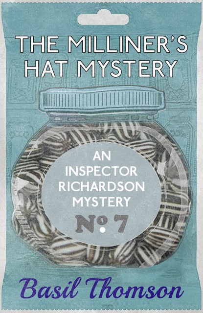 The Milliner’s Hat Mystery, Basil Thomson