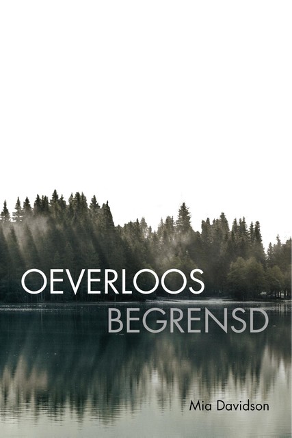 Oeverloos begrensd, Mia Davidson