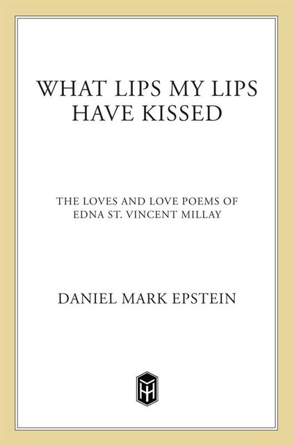 What Lips My Lips Have Kissed, Daniel Mark Epstein