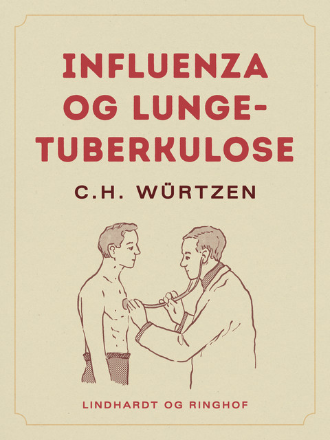 Influenza og lungetuberkulose, C.H. Würtzen