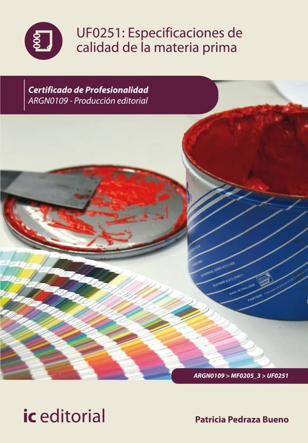 Especificaciones de calidad de la materia prima. ARGM0109, Patricia Pedraza Bueno