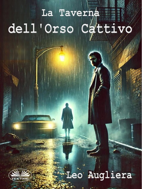 La Taverna Dell'Orso Cattivo, Leo Augliera
