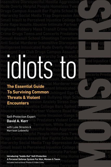 Idiots to Monsters, David Kerr, Harrison Lebowitz, Luke Strockis