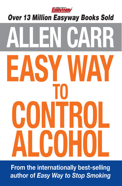 Allen Carr's Easy Way to Control Alcohol, Allen Carr