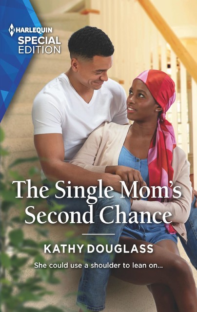 The Single Mom's Second Chance, Kathy Douglass