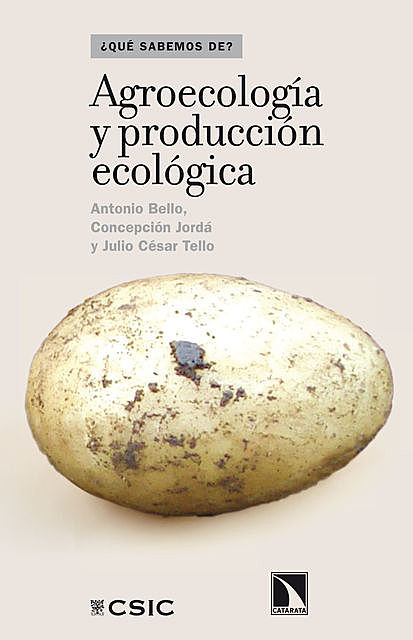Agroecología y producción ecológica, Antonio Bello, Concepción Jordá, Julio César Tello